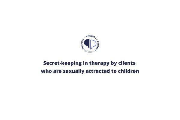 Secret-keeping in therapy by clients who are sexually attracted to children